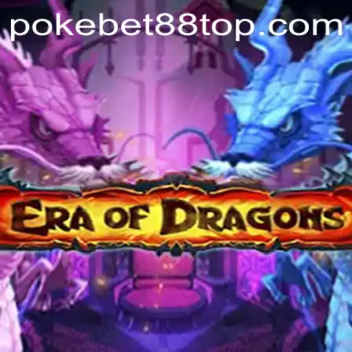 Exploring the Magnificent World of EraOfDragons and the Fun of PokeBet88