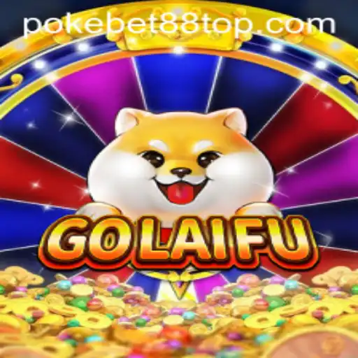 Discovering GoLaiFu: An Exciting New Game with PokeBet88