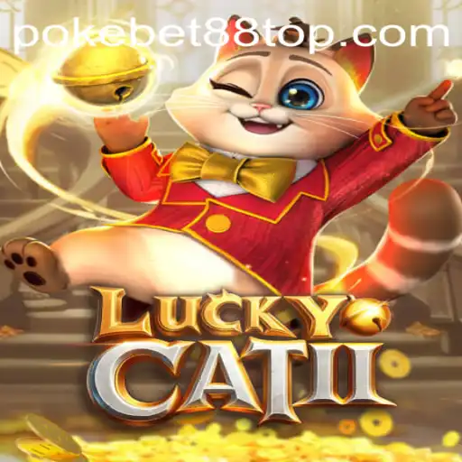 LuckyCatII: Unraveling the Excitement and Rules of the Latest Game in the PokeBet88 Platform