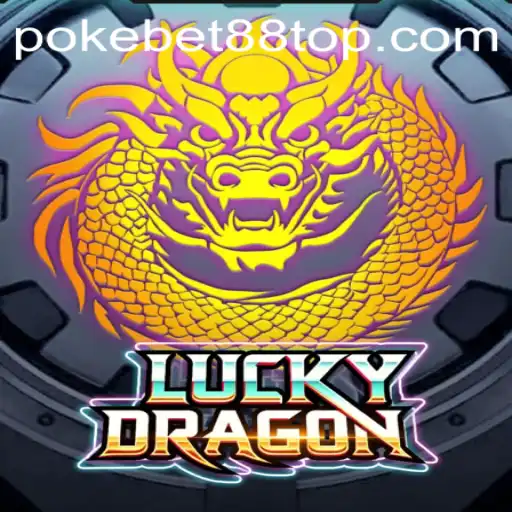 Exploring the Thrills of LuckyDragon: The Popular Game at PokeBet88