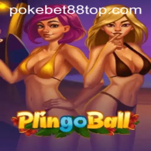 Discover the Exciting World of Plingoball with PokeBet88